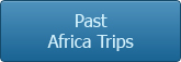 Past Africa Trips